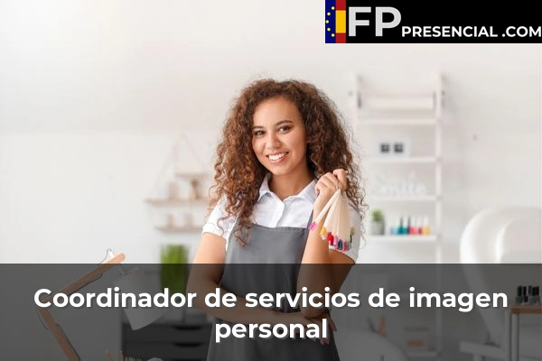 Coordinador de servicios de imagen personal